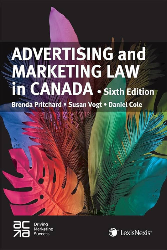 Advertising and Marketing Law in Canada